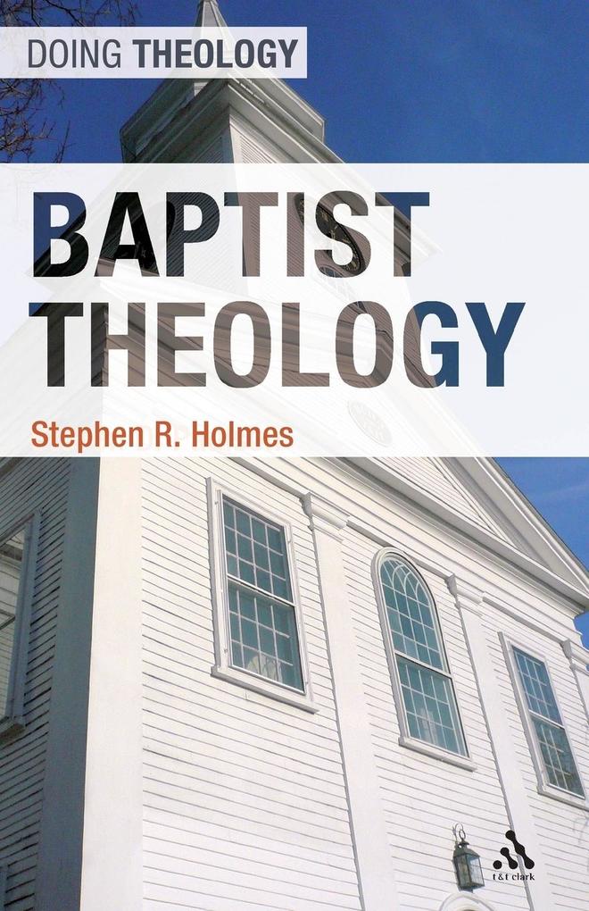 Produktbild: Baptist Theology | Stephen R. Holmes