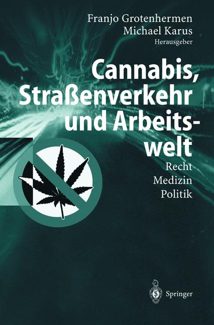 Weitere Ansicht: Cannabis, Straßenverkehr und Arbeitswelt