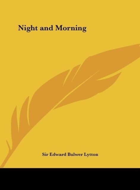 Night and Morning als Buch (gebunden)