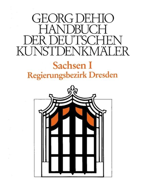 Produktbild: Dehio - Handbuch der deutschen Kunstdenkmäler / Sachsen Bd. 1. Tl.1 | Georg Dehio
