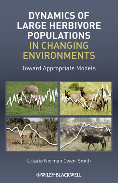 Dynamics of Large Herbivore Populations in Changing Environments: Towards Appropriate Models als Taschenbuch