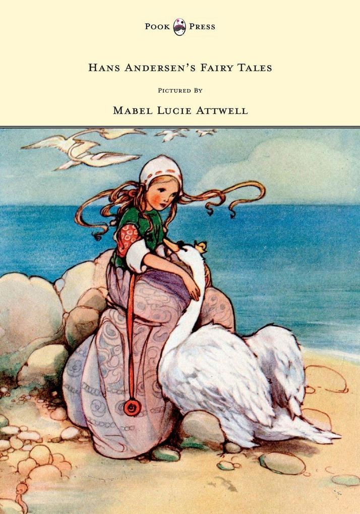 Produktbild: Hans Andersen's Fairy Tales - Pictured By Mabel Lucie Attwell | Hans Christian Andersen
