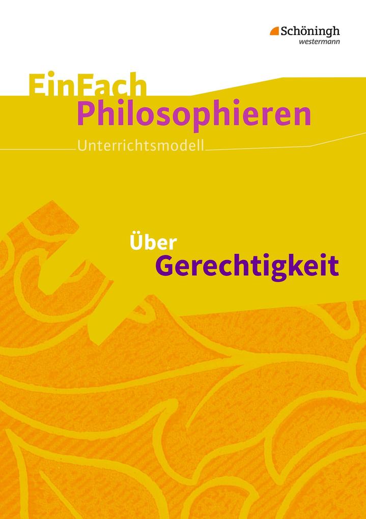 Produktbild: Über Gerechtigkeit. EinFach Philosophieren | Henning Franzen, Lorenz Wagner