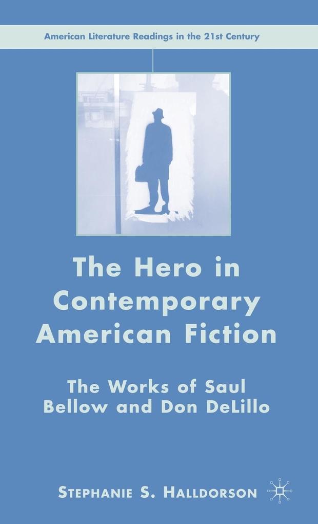 Produktbild: The Hero in Contemporary American Fiction | S. Halldorson