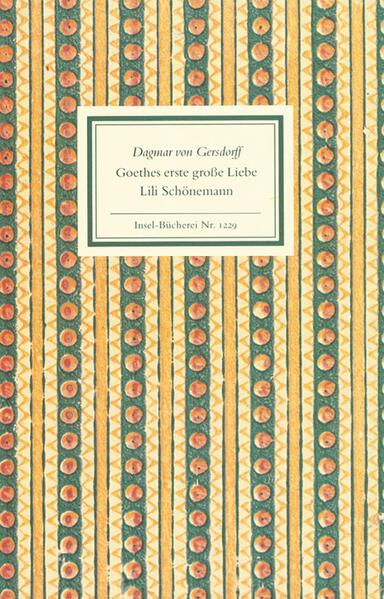 Produktbild: Goethes erste große Liebe - Lili Schönemann | Dagmar von Gersdorff