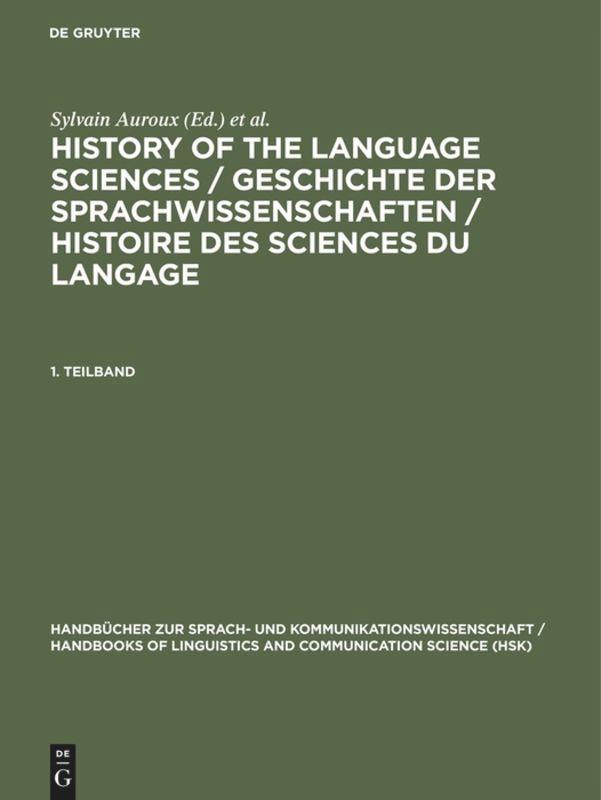 History of the Language Sciences / Geschichte der Sprachwissenschaften / Histoire des sciences du langage. 1. Teilband als Buch (gebunden)