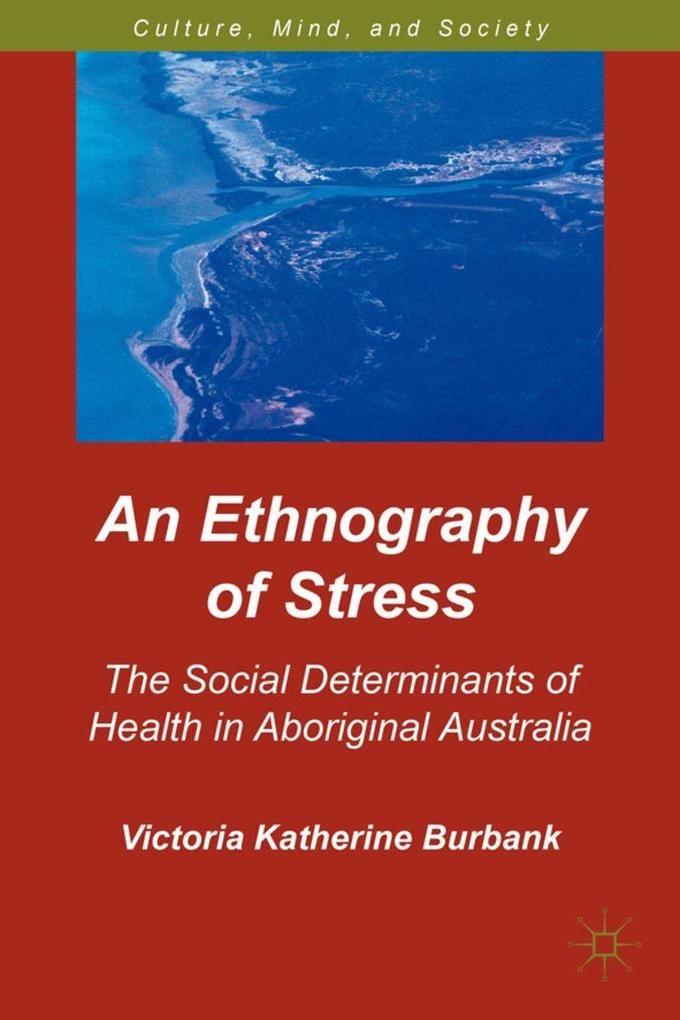 Produktbild: An Ethnography of Stress | V. Burbank, Katherine Burbank, Victoria Katherine Burbank