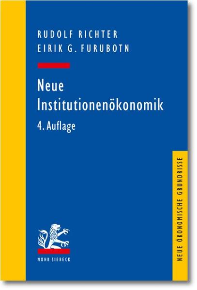 Produktbild: Neue Institutionenökonomik | Rudolf Richter, Eirik G. Furubotn