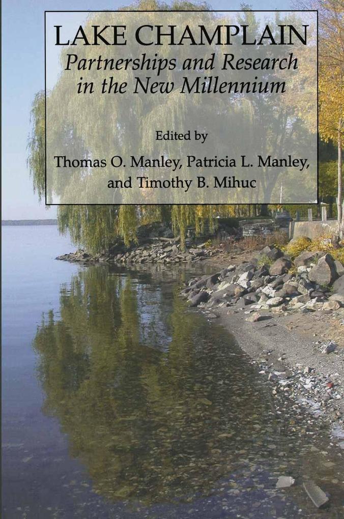 Produktbild: Lake Champlain: Partnerships and Research in the New Millennium | Pat Manley, Tom Manley, Timothy B. Mihuc