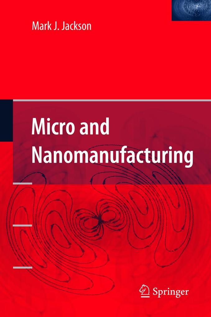 Produktbild: Micro and Nanomanufacturing | Mark J. Jackson