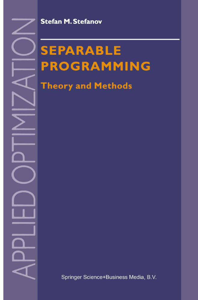 Separable Programming: Theory and Methods als Taschenbuch
