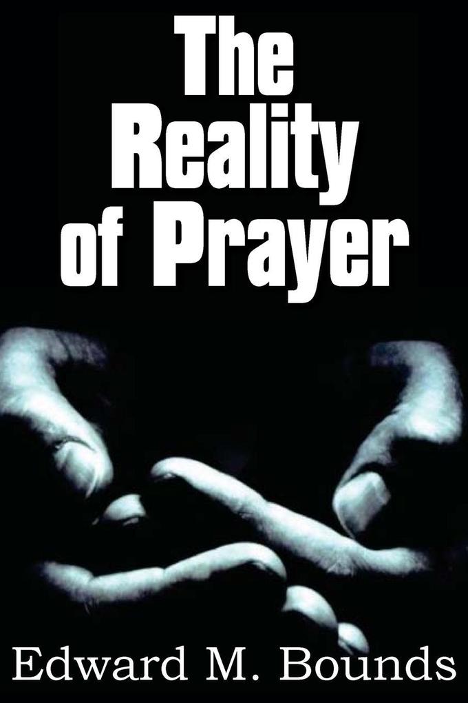 The Reality of Prayer als Taschenbuch