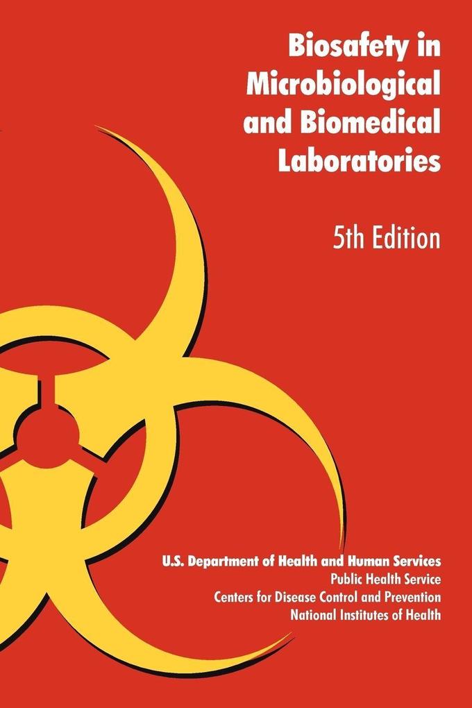 Produktbild: Biosafety in Microbiological and Biomedical Laboratories | Health Department U. S., U. S. Health Dept