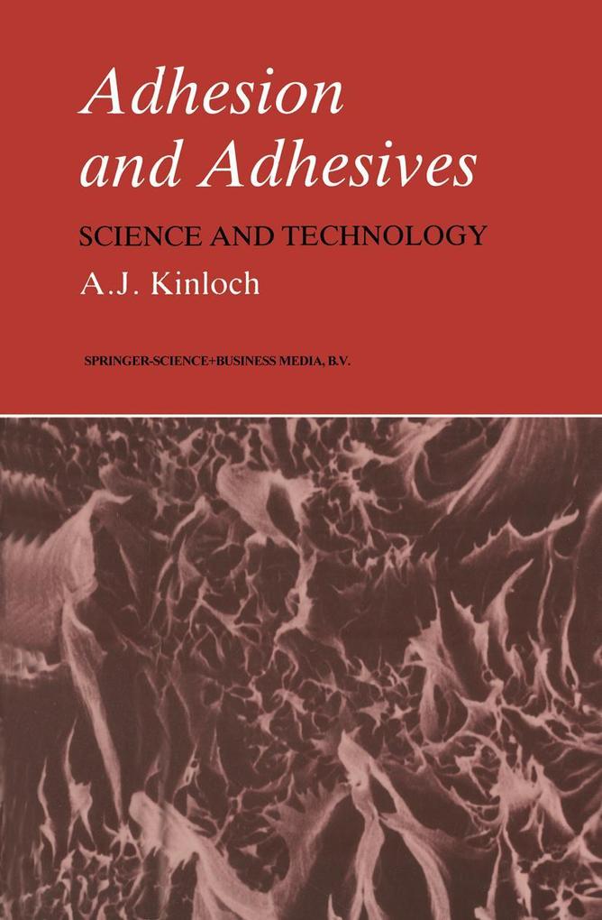 Produktbild: Adhesion and Adhesives | Anthony J. Kinloch