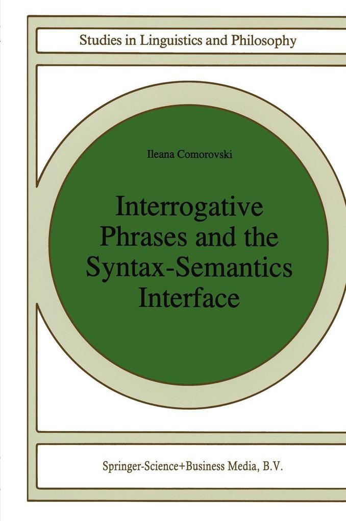 Produktbild: Interrogative Phrases and the Syntax-Semantics Interface | I. Comorovski
