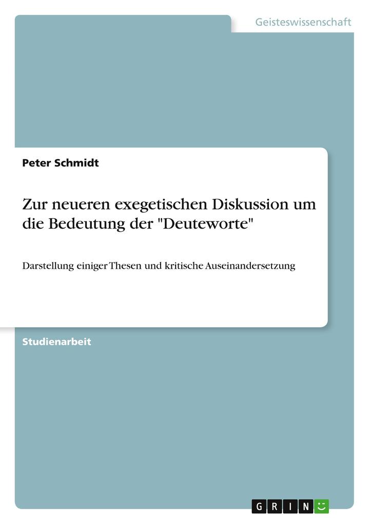 Produktbild: Zur neueren exegetischen Diskussion um die Bedeutung der "Deuteworte" | Peter Schmidt