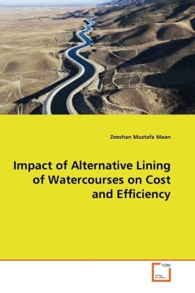 Impact of Alternative Lining of Watercourses on Cost and Efficiency als Buch (kartoniert)