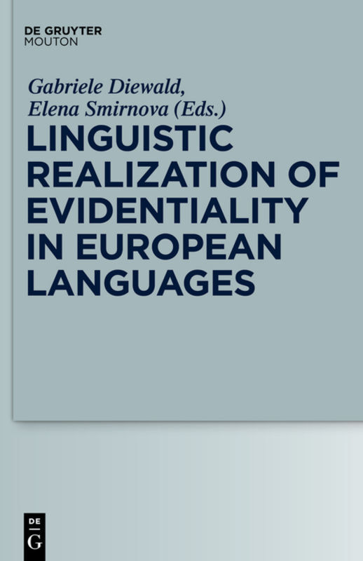 Linguistic Realization of Evidentiality in European Languages als Buch (gebunden)