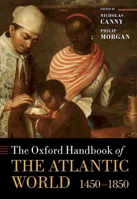 The Oxford Handbook of the Atlantic World: 1450-1850 als Buch (gebunden)