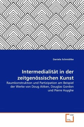 Intermedialität in der zeitgenössischen Kunst als Buch (kartoniert)