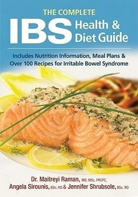 The Complete Ibs Health and Diet Guide: Includes Nutrition Information, Meal Plans and Over 100 Recipes for Irritable Bowel Syndrome als Taschenbuch
