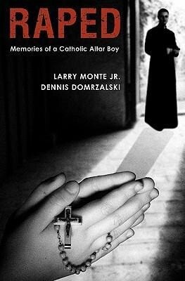 Raped: Memories of a Catholic Altar Boy als Taschenbuch