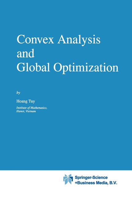 Weitere Ansicht: Convex Analysis and Global Optimization | Hoang Tuy