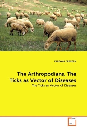 The Arthropodians, The Ticks as Vector of Diseases als Buch (kartoniert)