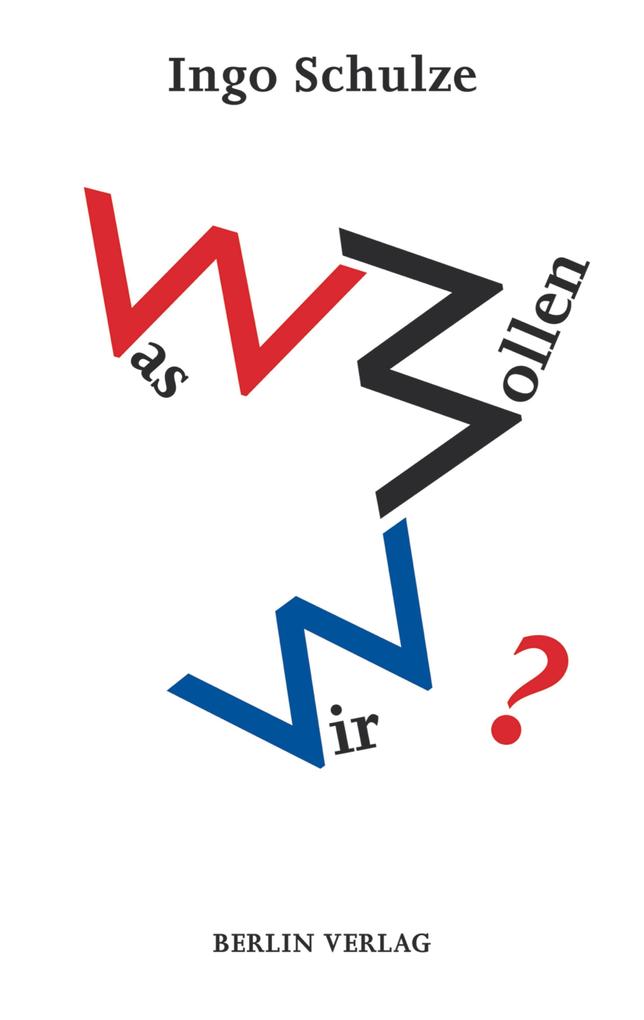 Produktbild: Was wollen wir? | Ingo Schulze