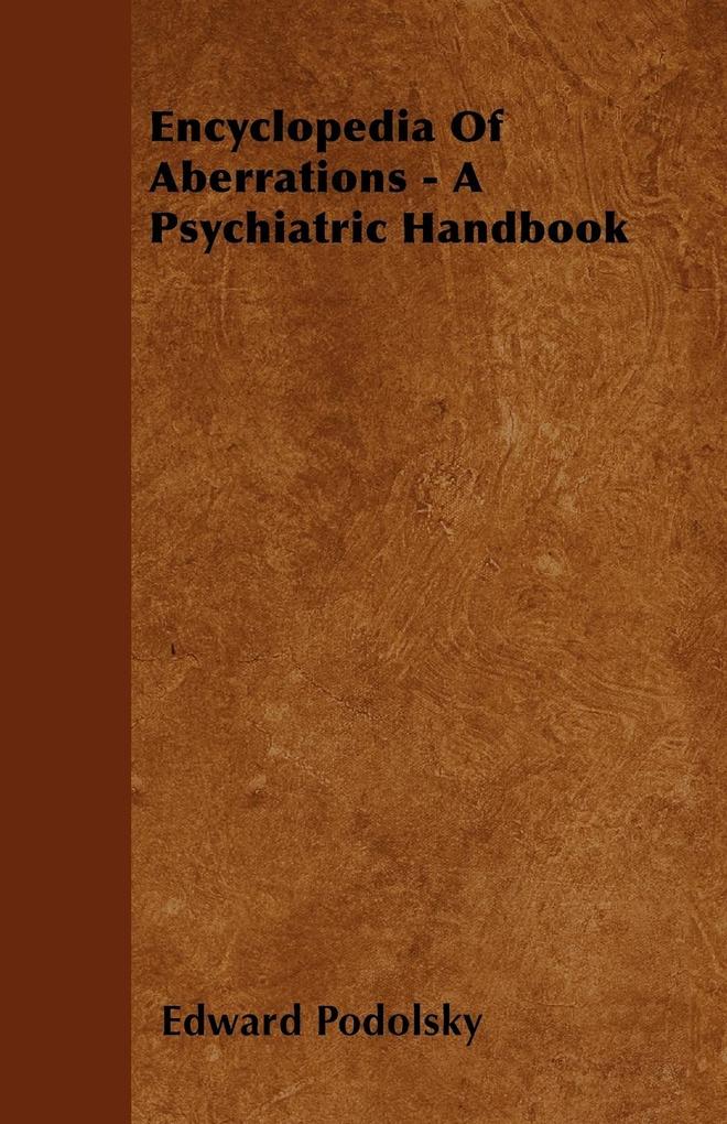 Encyclopedia Of Aberrations - A Psychiatric Handbook als Taschenbuch
