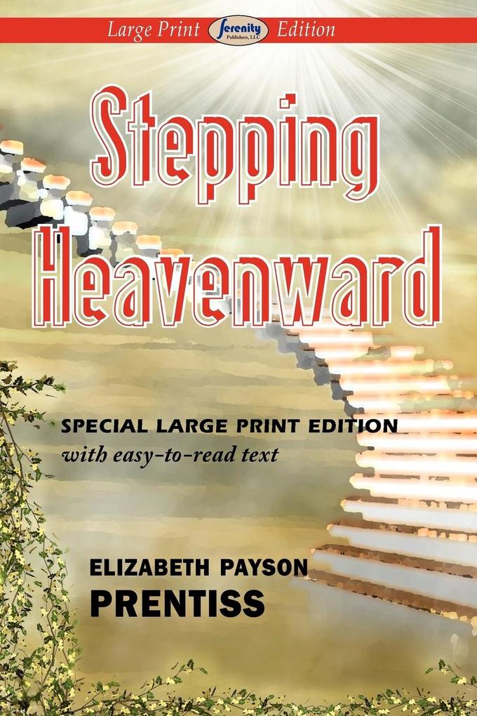 Stepping Heavenward als Taschenbuch