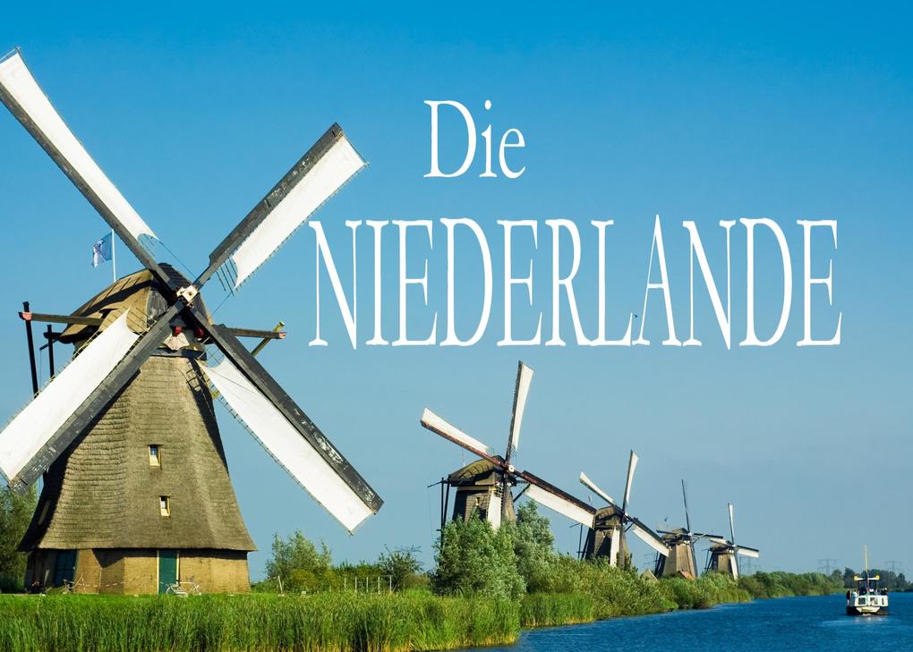 Produktbild: Die Niederlande - Ein Bildband | Barbara Gerat