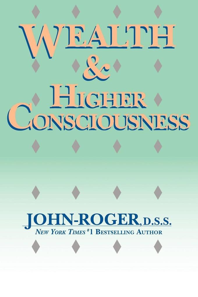 Produktbild: Wealth & Higher Consciousness | John-Roger