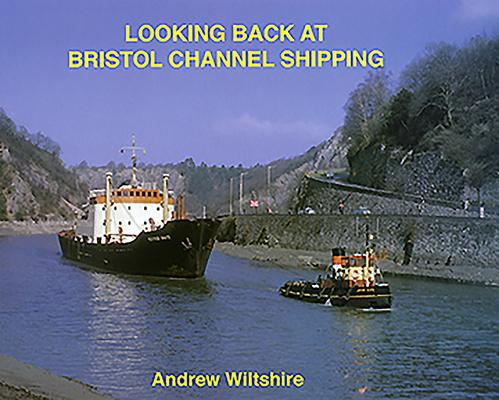 Looking Back at Bristol Channel Shipping als Buch (gebunden)