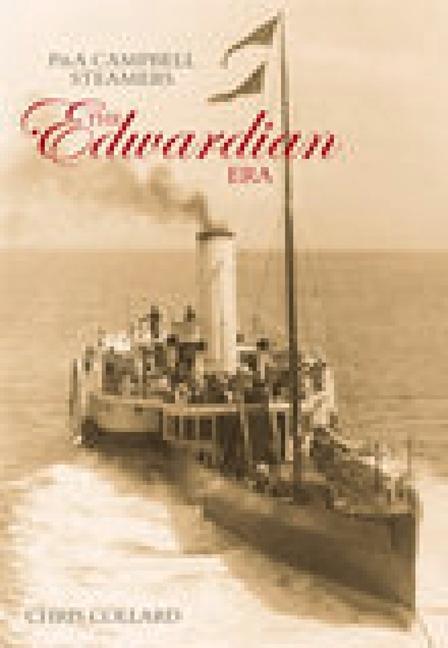 P&a Campbell Steamers: The Edwardian Era als Taschenbuch