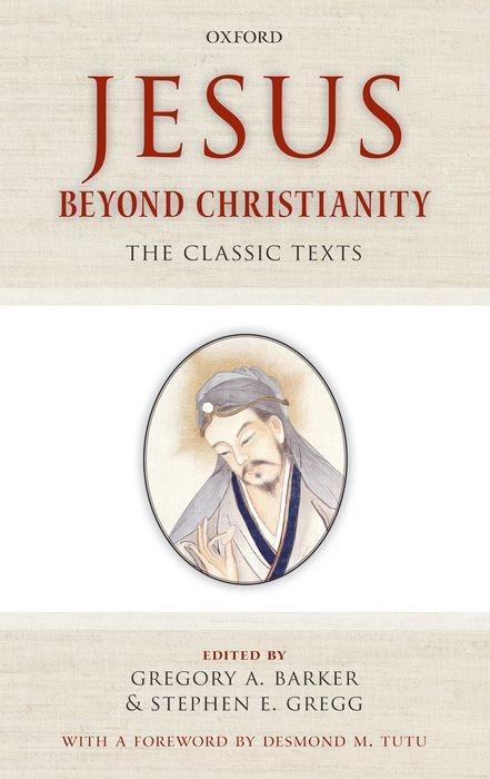 Jesus Beyond Christianity: The Classic Texts als Buch (gebunden)