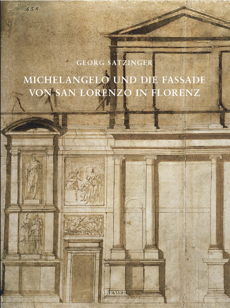 Michelangelo und die Fassade von San Lorenzo in Florenz als Buch (gebunden)