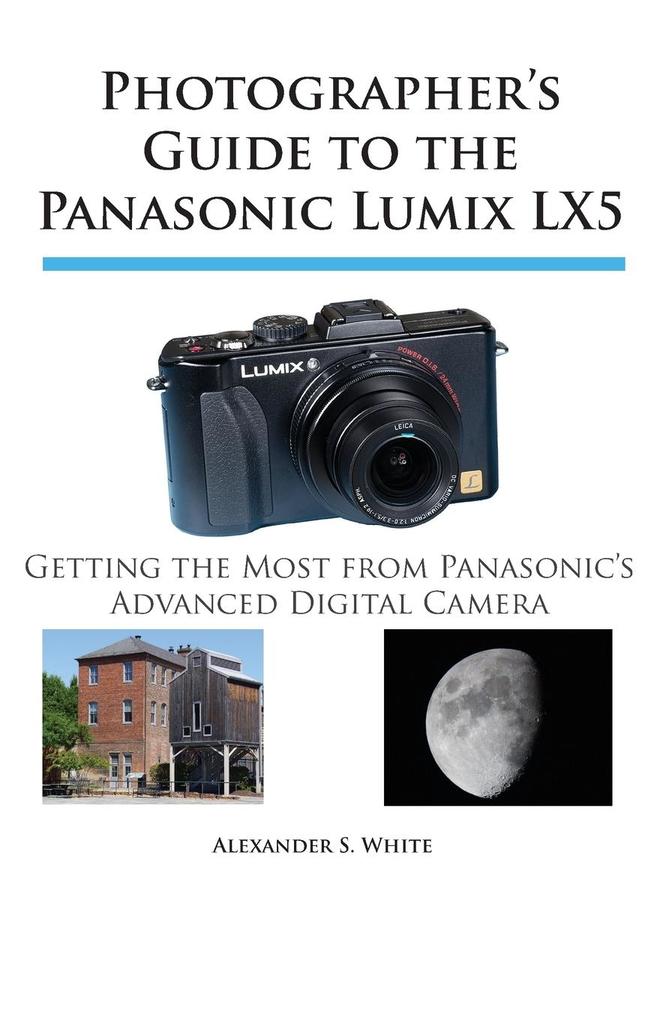 Photographer's Guide to the Panasonic Lumix LX5 als Taschenbuch