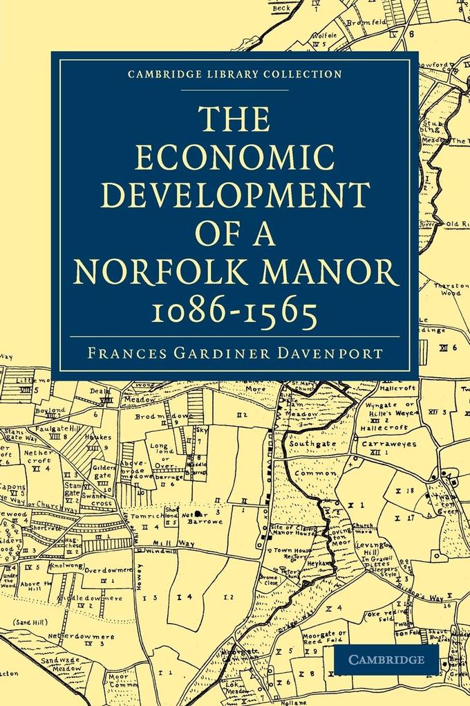 The Economic Development of a Norfolk Manor 1086 1565 als Taschenbuch