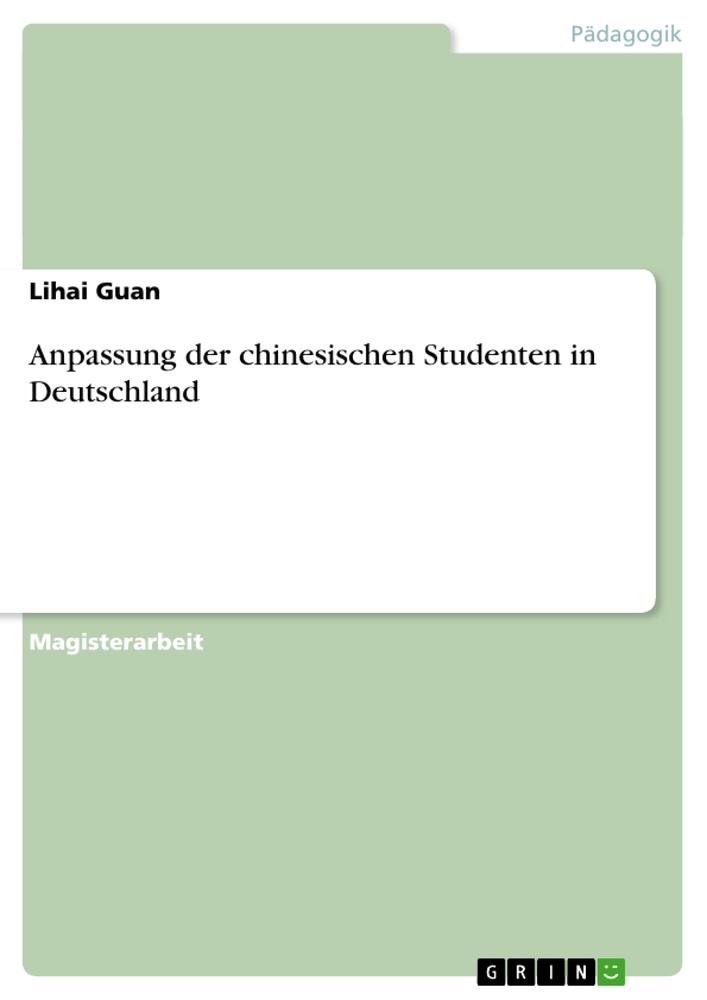 Anpassung der chinesischen Studenten in Deutschland als Taschenbuch