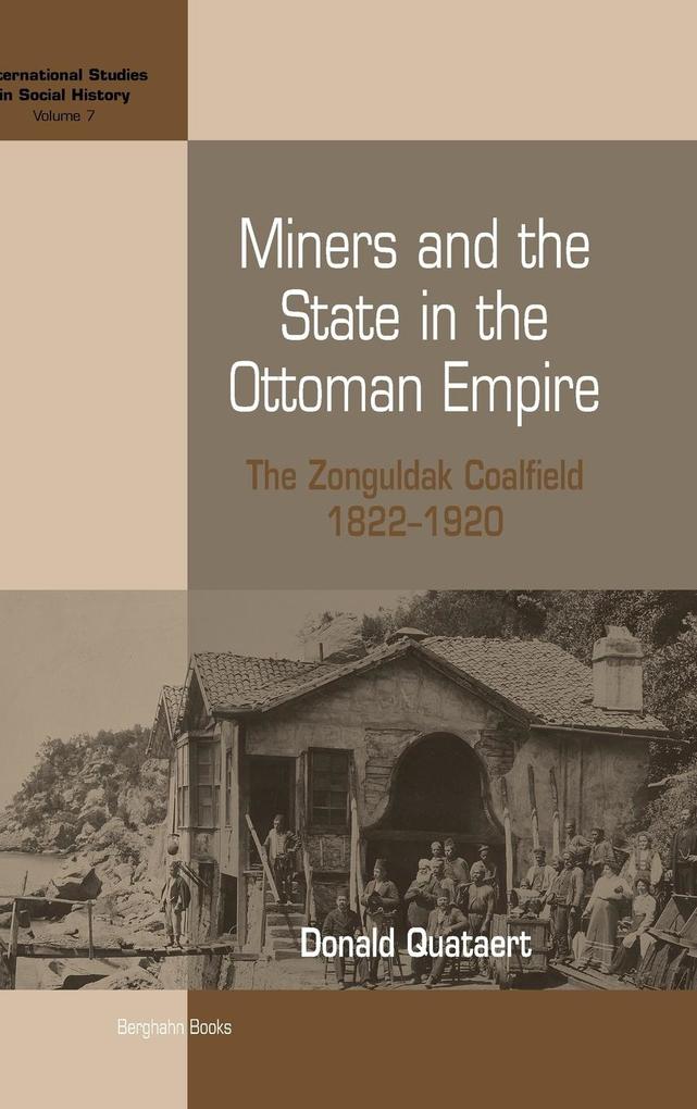 Miners and the State in the Ottoman Empire als Buch (gebunden)