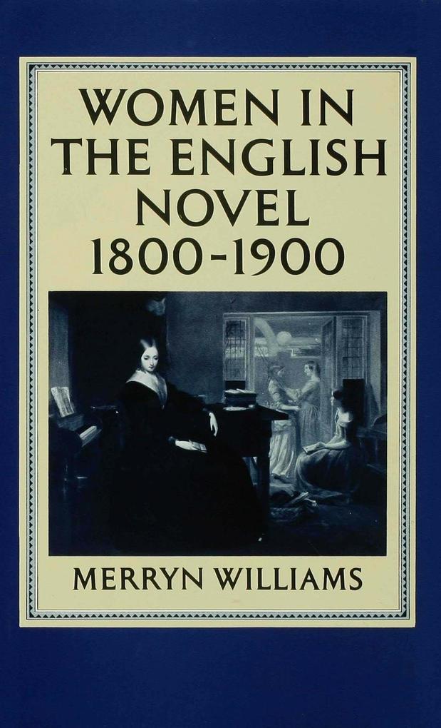 Women in the English Novel, 1800-1900 als Buch (gebunden)
