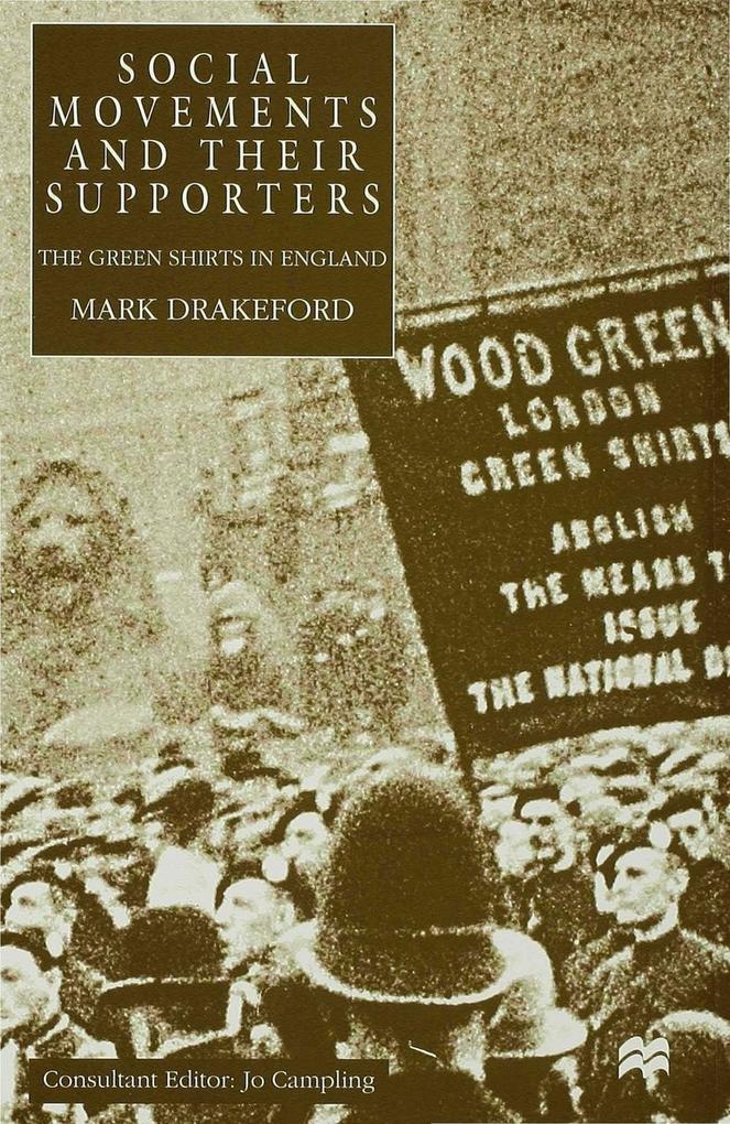 Social Movements and Their Supporters: The Greenshirts in England als Buch (gebunden)