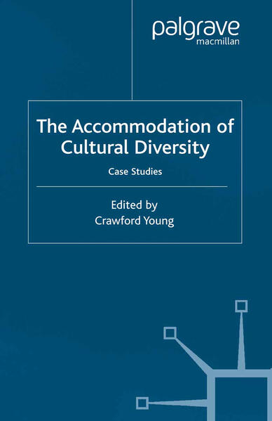 The Accommodation of Cultural Diversity: Case-Studies als Buch (gebunden)