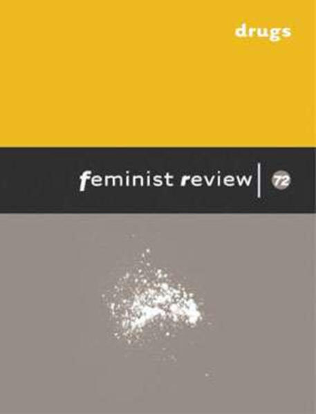 Feminist Review Issue 72: Drugs als Buch (kartoniert)
