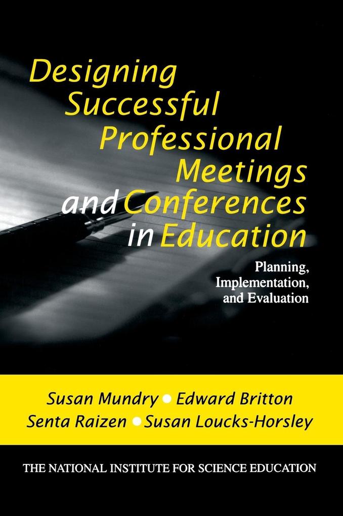 Designing Successful Professional Meetings and Conferences in Education: Planning, Implementation, and Evaluation als Buch (gebunden)