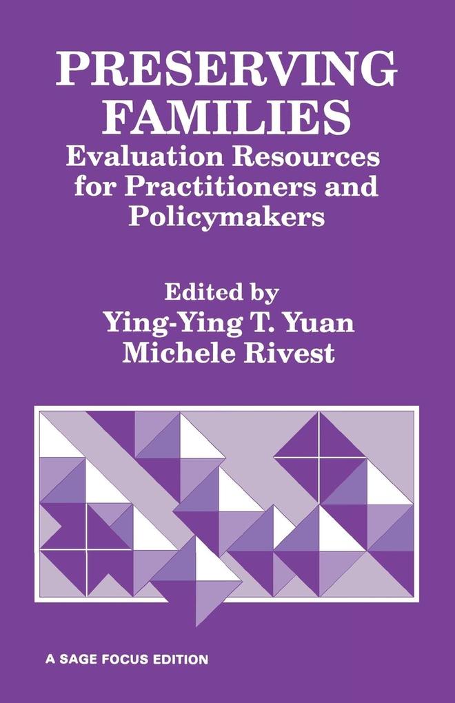 Preserving Families: Evaluation Resources for Practitioners and Policymakers als Taschenbuch