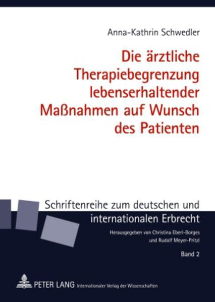 Die ärztliche Therapiebegrenzung lebenserhaltender Maßnahmen auf Wunsch des Patienten als Buch (gebunden)