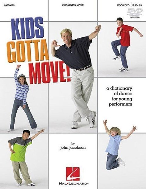 Kids Gotta Move! (Resource): Dictionary of Dance for Young Performers als Buch (gebunden)