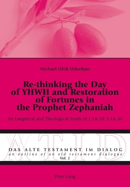 Re-thinking the Day of YHWH and Restoration of Fortunes in the Prophet Zephaniah als Buch (kartoniert)